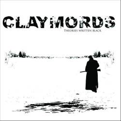 Claymords : Theories Written Black